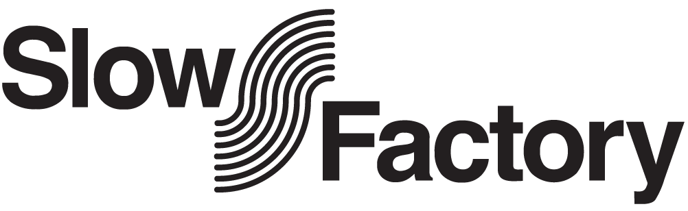 Slow Factory