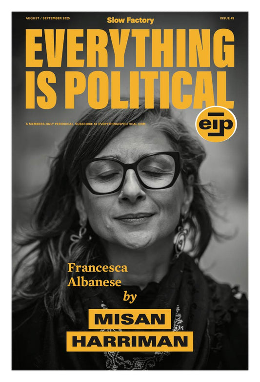 Everything is Political – Issue #9